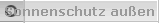 Sonnenschutz au�en